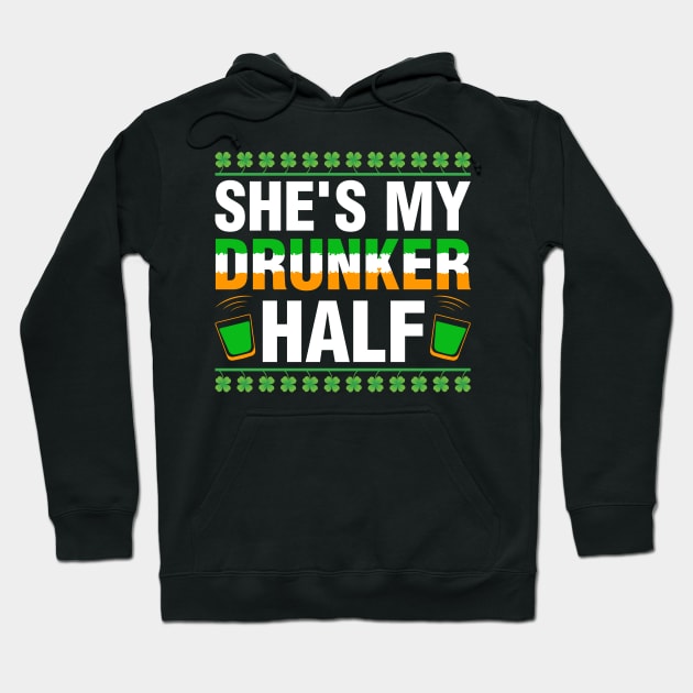 Shee Is My Drunker Half Shirt Couples St Patricks Day Irish Hoodie by Albatross